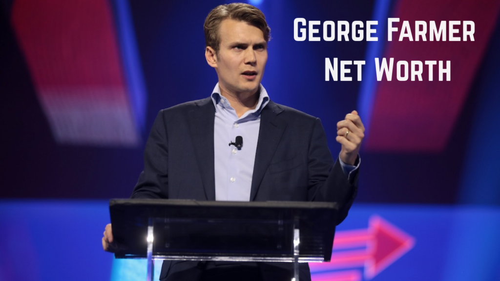 George Farmer Net Worth